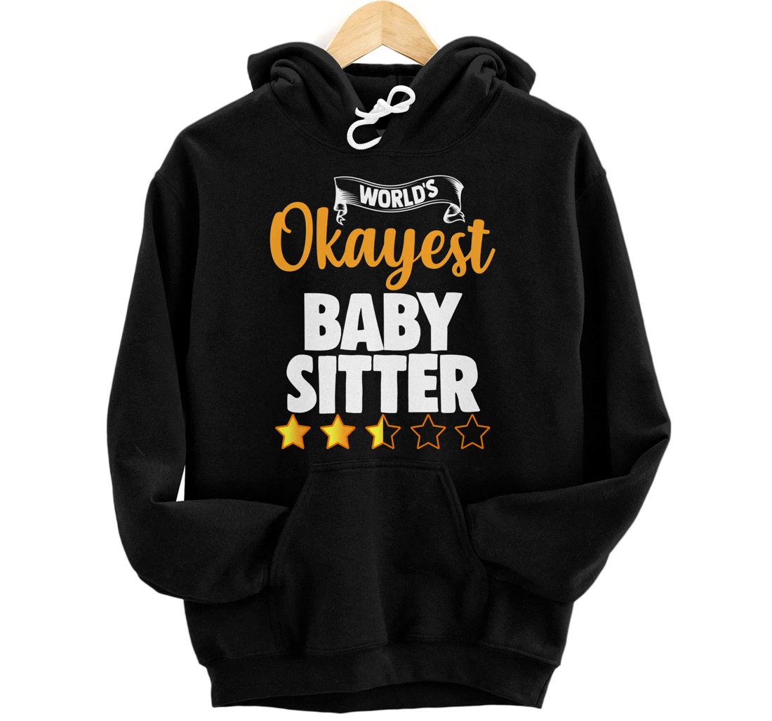 Personalized World's Okayest Babysitter Pullover Hoodie