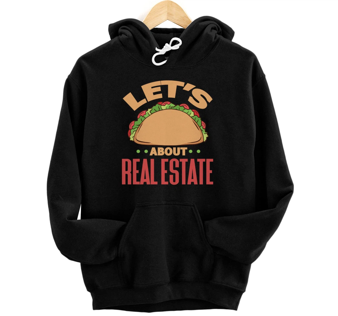 Personalized Let’s Taco Bout Real Estate Realtor Taco Lover Broker Pun Pullover Hoodie