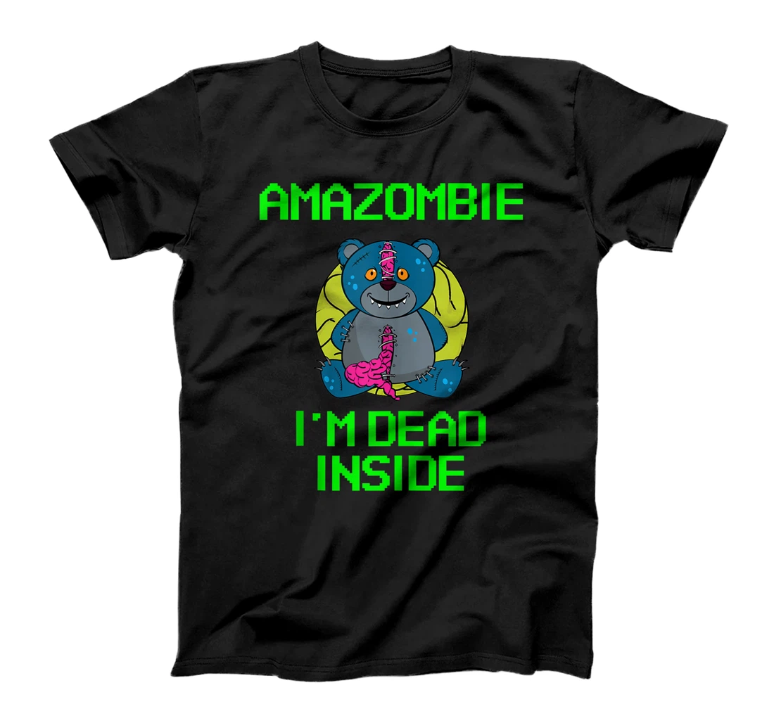 Amazombie I'm Dead inside Funny Associates T-Shirt, Women T-Shirt