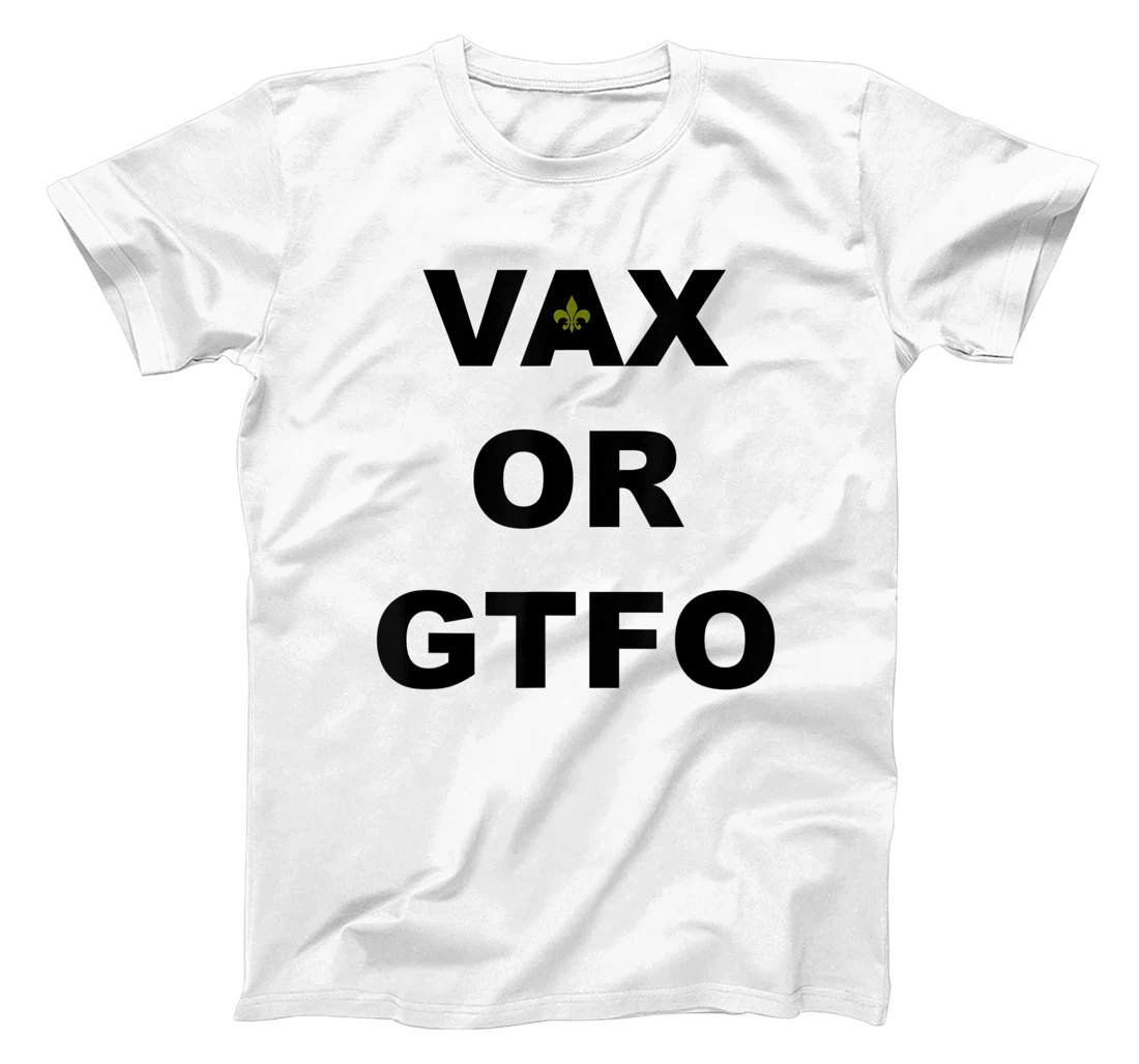 Personalized Vax or GTFO T-Shirt, Women T-Shirt