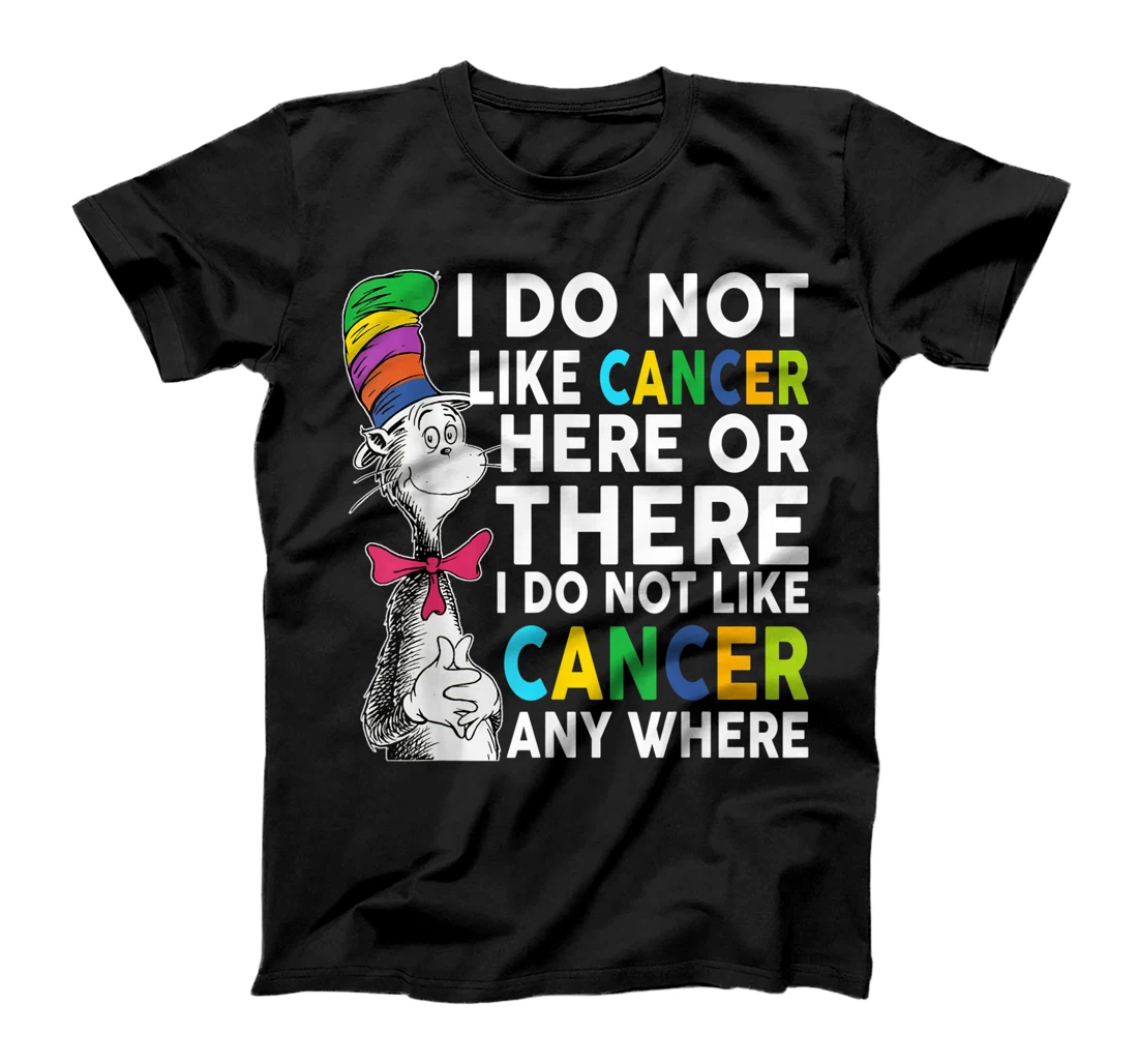 Personalized I do not like cancer here or there I do not like cancer T-Shirt, Women T-Shirt