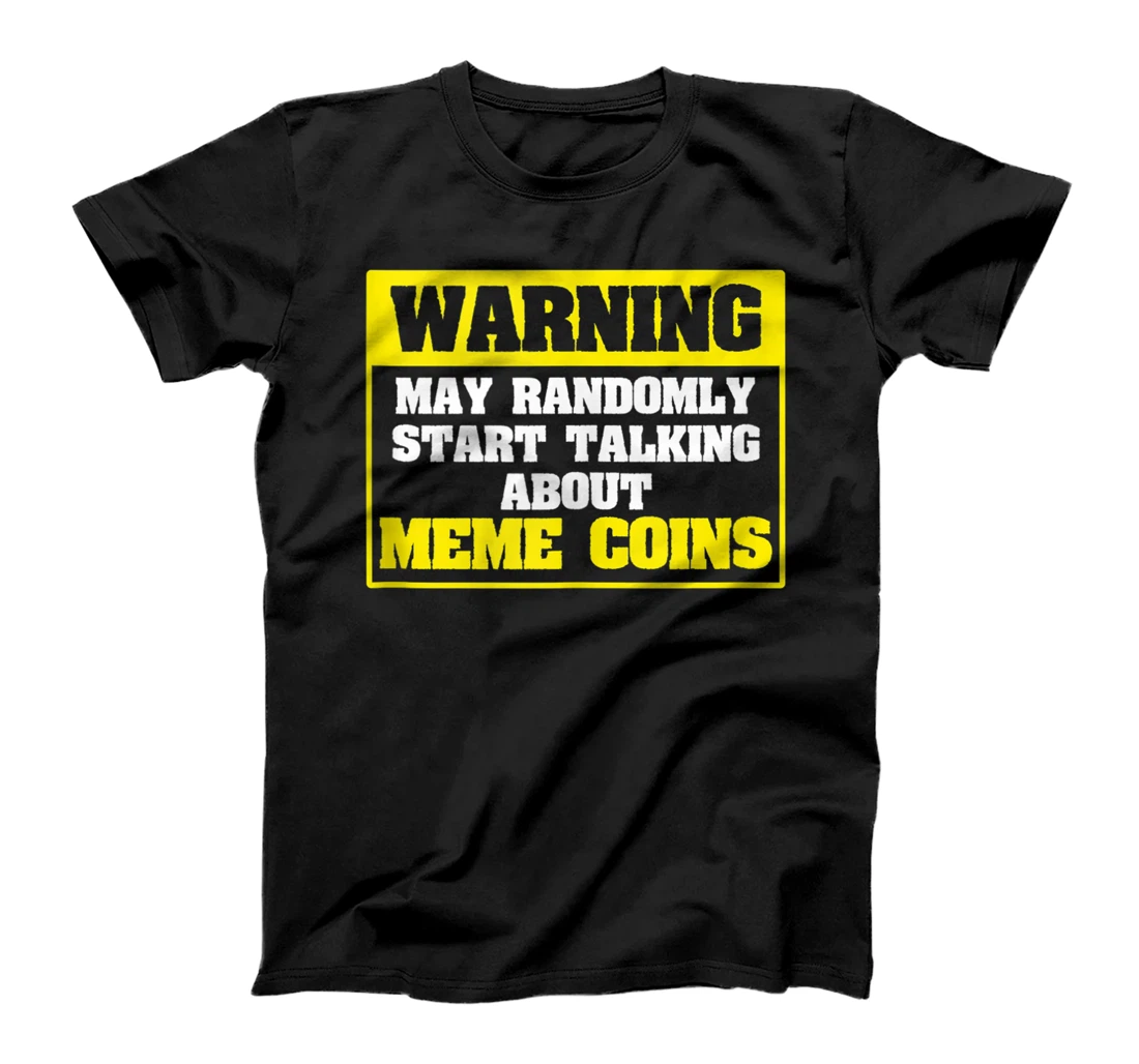 Cryptocurrency Meme Coins Crazy Fan Warning Sign T-Shirt, Women T-Shirt