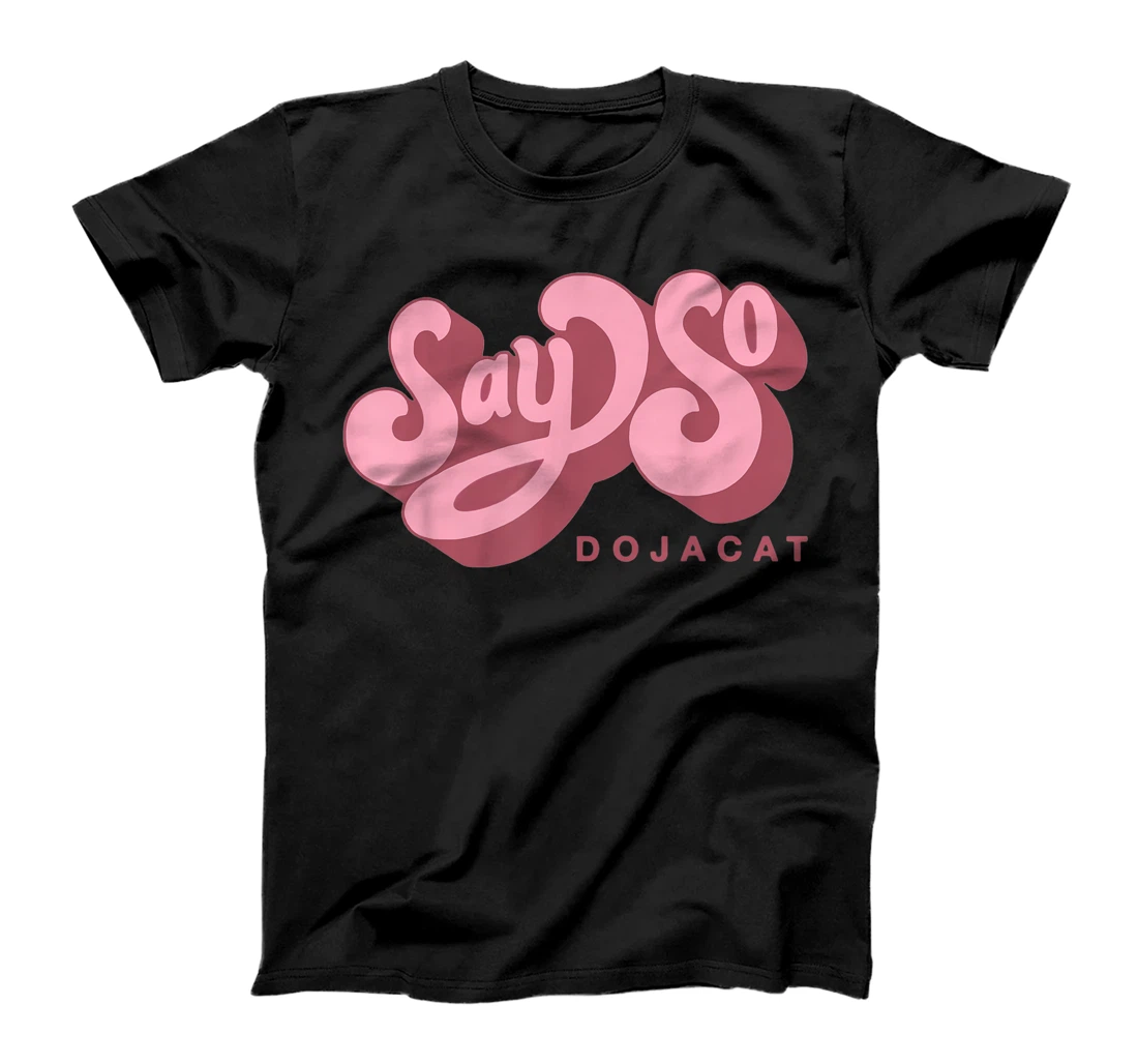 Personalized Doja-Cat-Merch-Say-So-Doja-Cat T-Shirt, Kid T-Shirt and Women T-Shirt