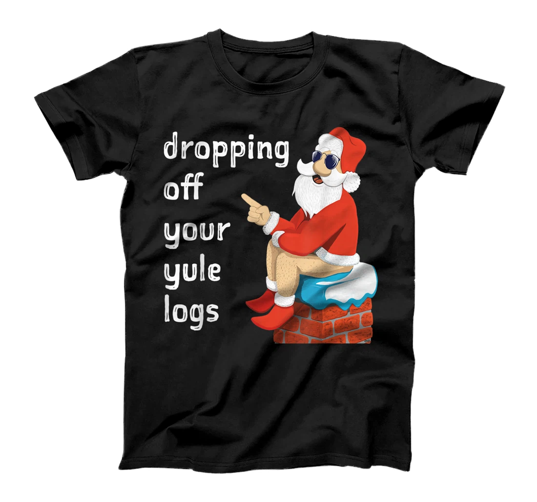 Personalized Funny Santa Dropping Yule Logs Down a Chimney T-Shirt, Kid T-Shirt and Women T-Shirt