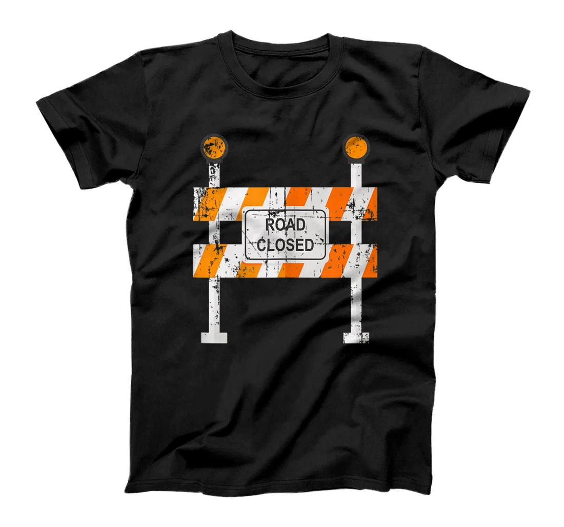 Personalized Road Closed Street Sign Funny Sarcastic Distressed T-Shirt, Women T-Shirt