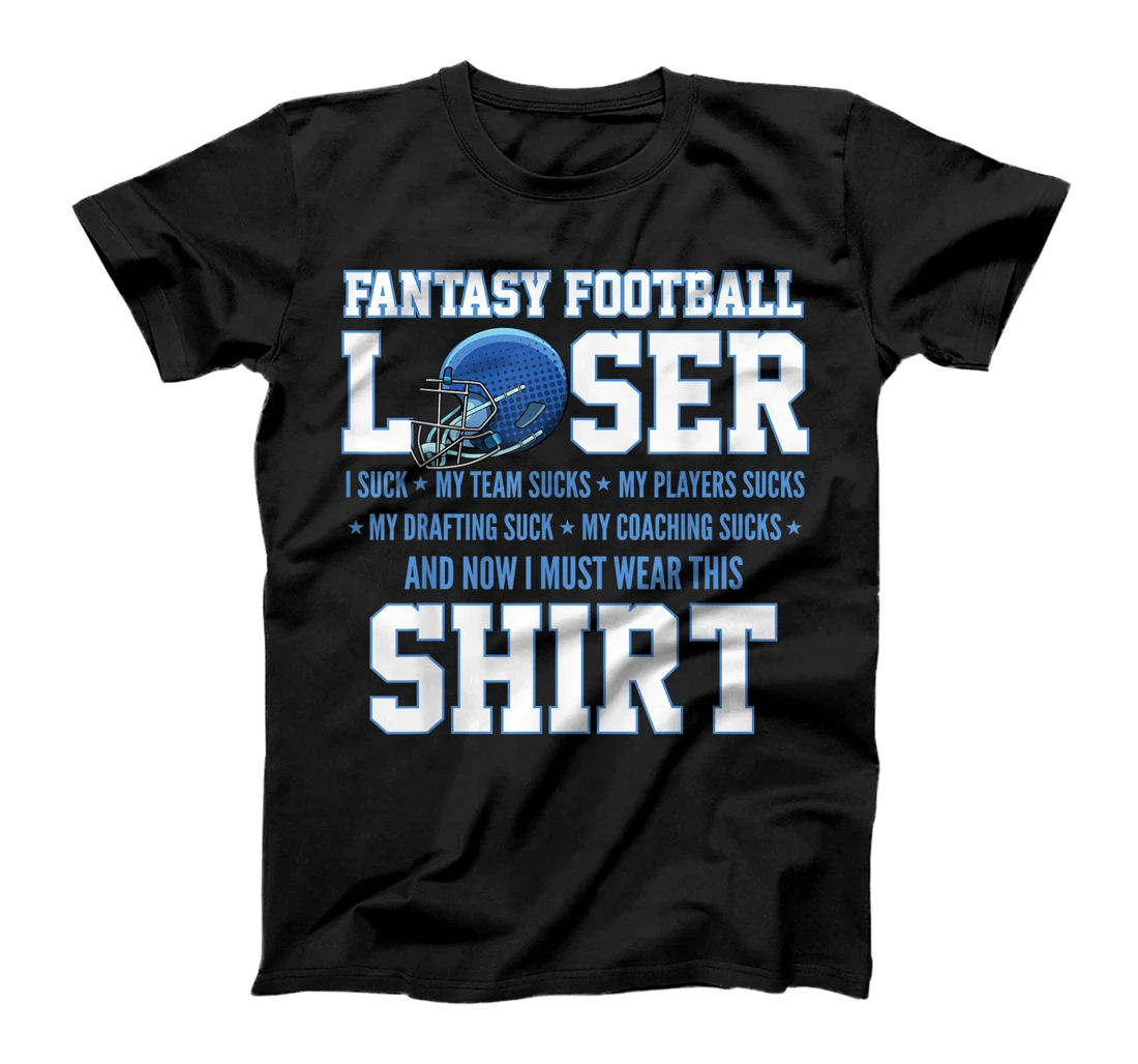 I Suck at Fantasy Football Funny Draft Party Loser Trophy T-Shirt, Women T-Shirt