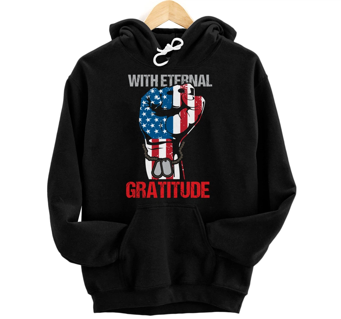 With eternal grattitude - American Flag for Veterans day Pullover Hoodie