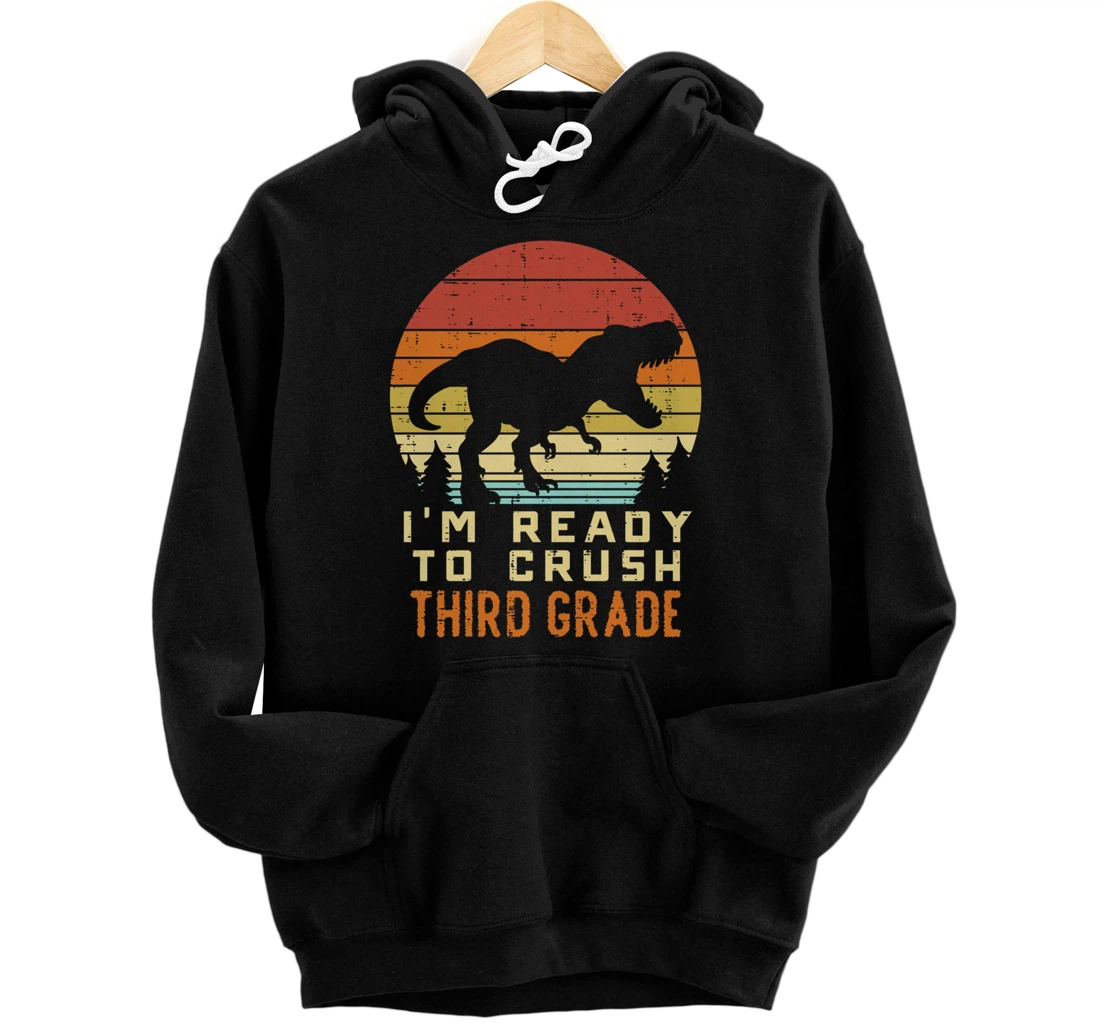 Personalized Im Ready To Crush 3rd Third Grade Dinosaur Trex School Boys Pullover Hoodie