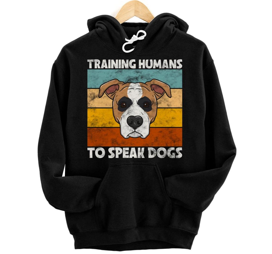 Personalized Dog Trainer Training Humans To Speak Dog Funny Dog Trainer Pullover Hoodie