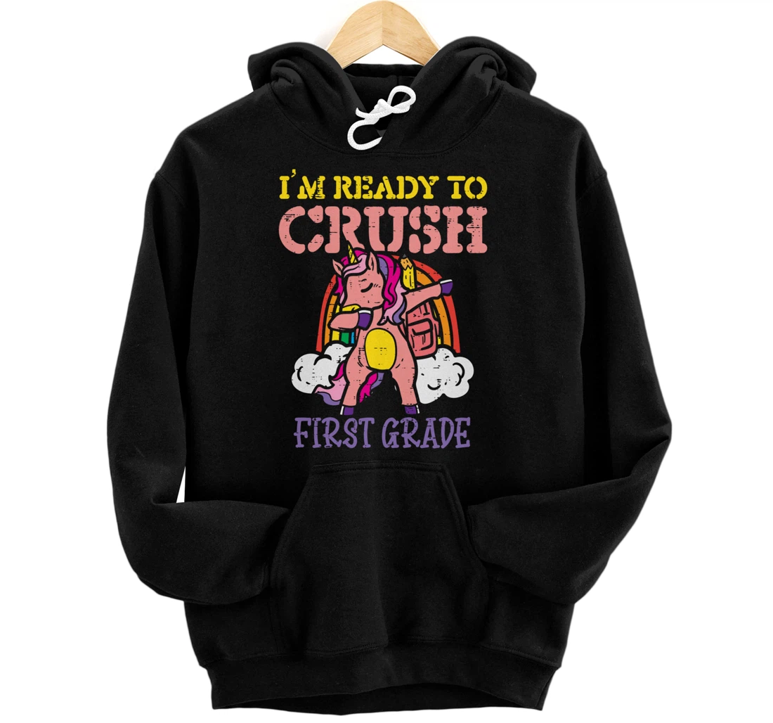 Ready To Crush 1st Grade Unicorn First Day Of School Girls Pullover Hoodie