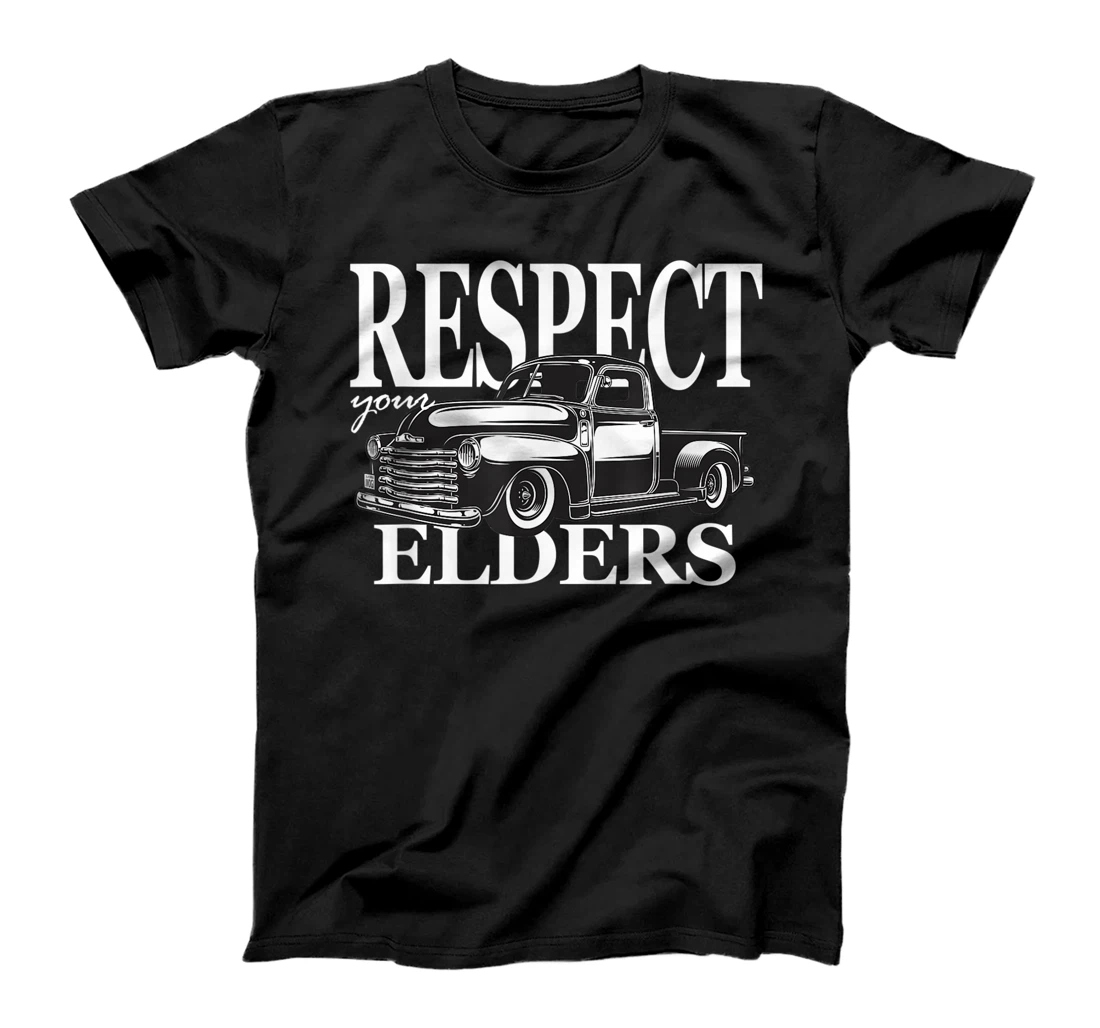 Retro Hotrod Truck Respect Your Elders, Mens Vintage Pick Up T-Shirt, Kid T-Shirt and Women T-Shirt