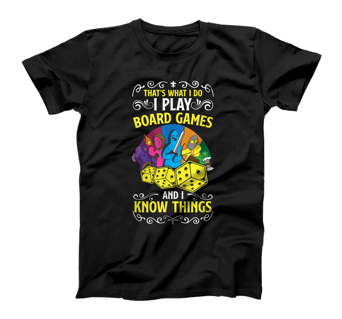 Personalized Game Night Adults I Play Board Games And I Know Things T-Shirt, Kid T-Shirt and Women T-Shirt