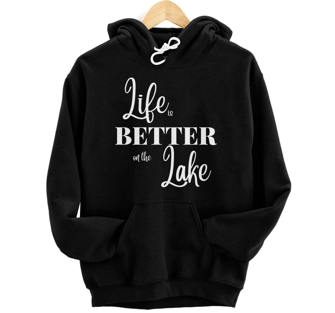 Personalized Life is Better on the Lake - Lake Bum Pullover Hoodie