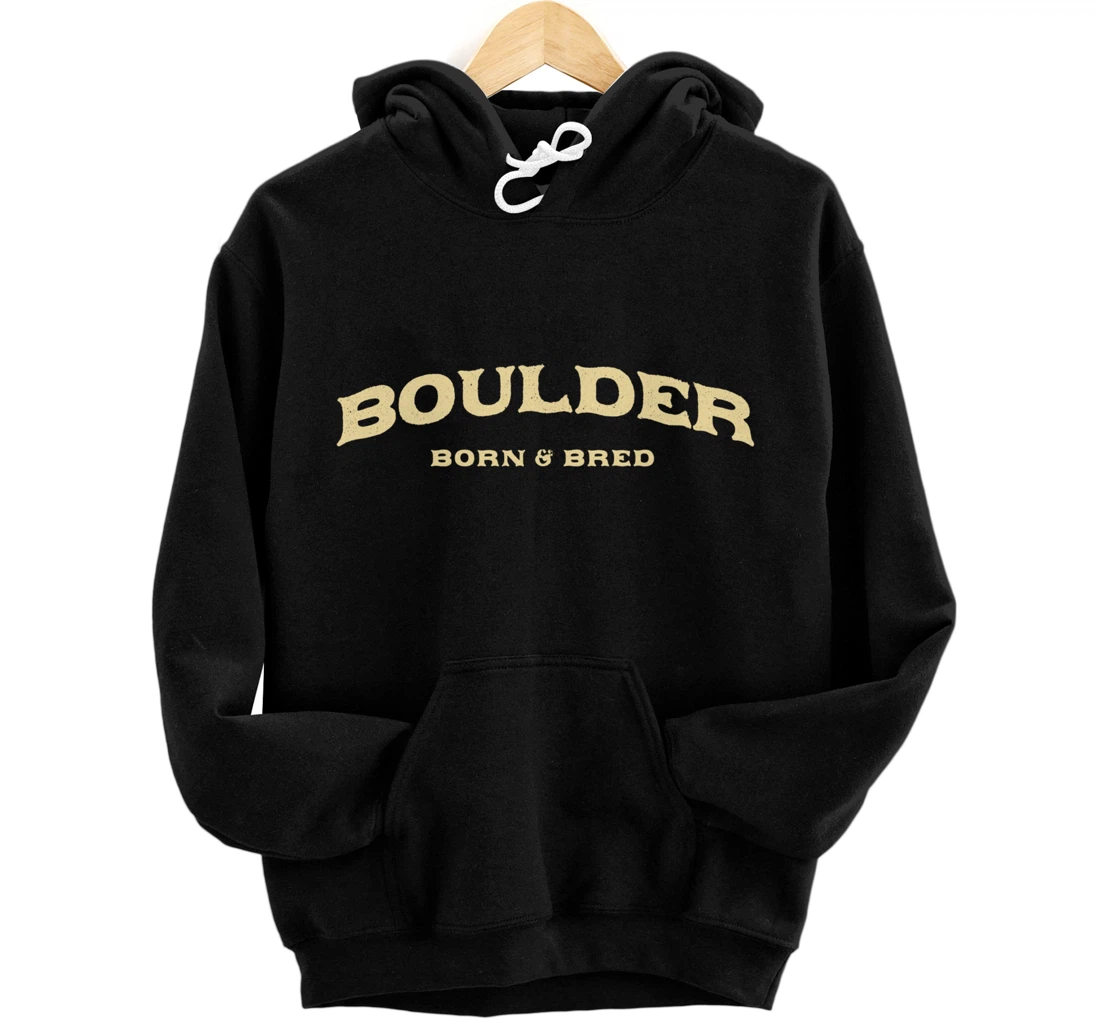 Personalized Boulder Born and Bred Colorado American CO USA Resident Pullover Hoodie