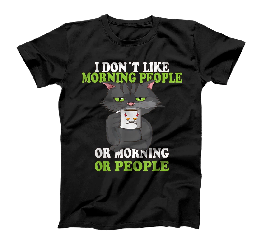 Womens I Do Not Like Morning People Coffee Cat Coffee Mug Cater T-Shirt, Women T-Shirt