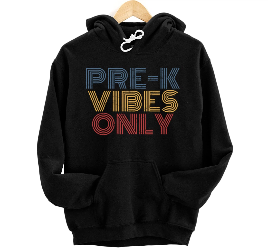 Personalized Pre-K Vibes Only Cool Teacher Pre School Back to School Pullover Hoodie