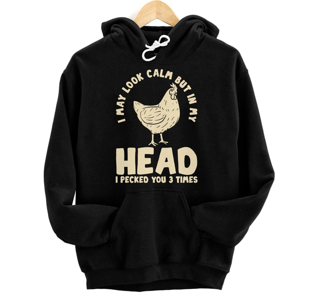 Personalized I May Look Calm Chicken Lover - Funny Farming Pullover Hoodie