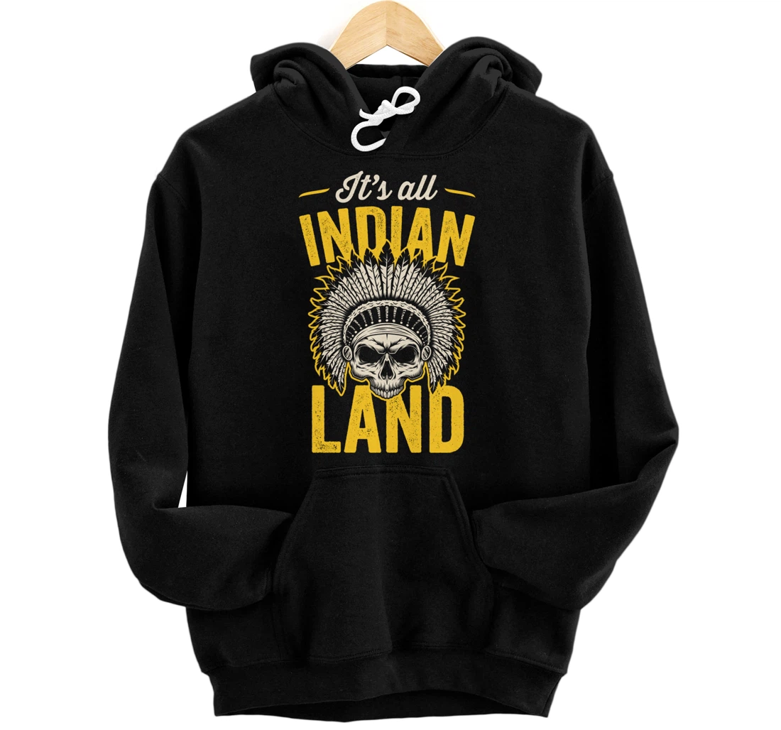 Personalized It's All Indian Land Skull Headdress Pride Native American Pullover Hoodie