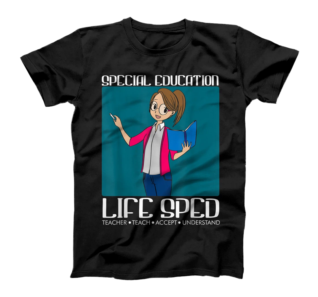 Mens Special education life Sped Teacher Teach Accept Understand T-Shirt