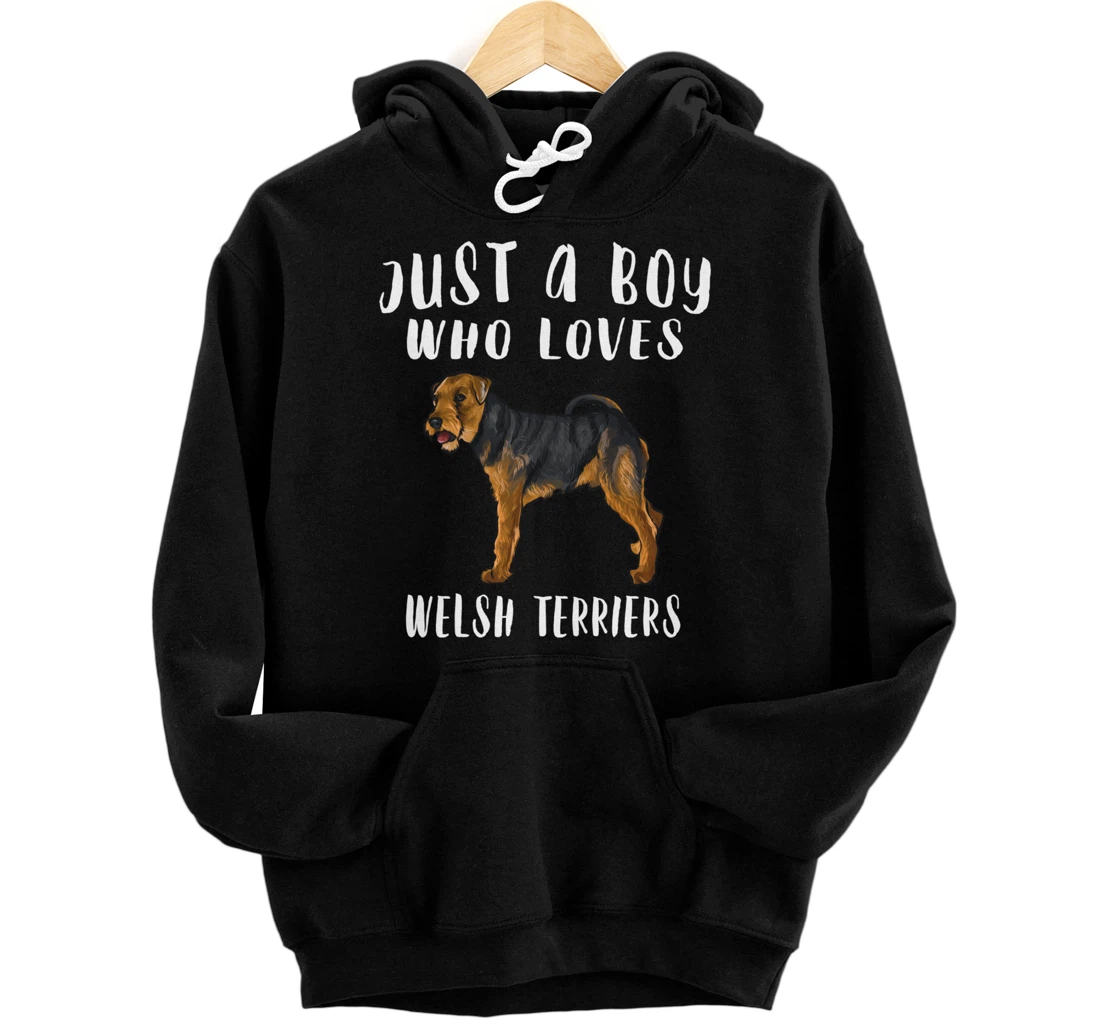 Personalized Im Just A Boy Who Loves Welsh Terriers Dog Lover Pullover Hoodie