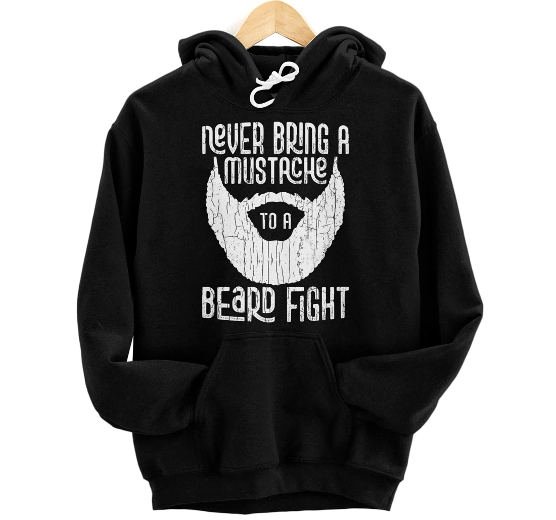 Personalized Never Bring A Mustache To A Beard Fight Funny Men Graphic Pullover Hoodie