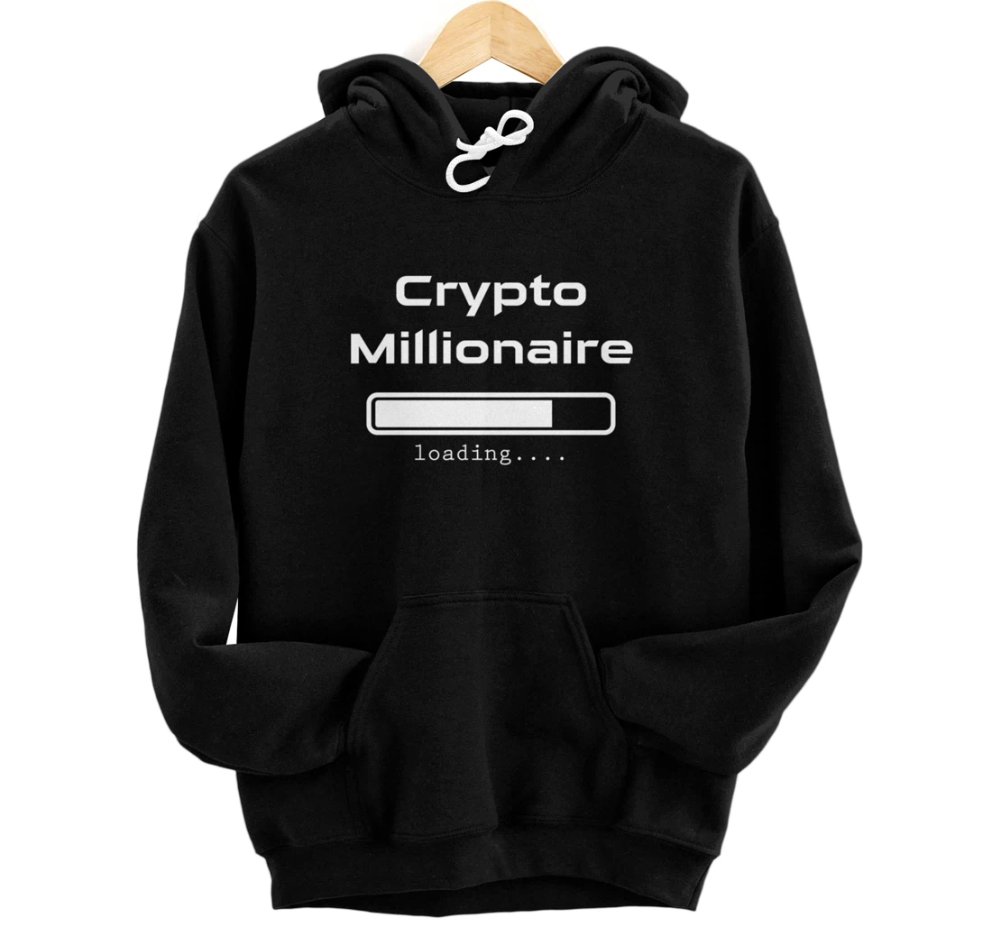 Personalized Crypto Millionaire Loading funny cryptocurrency Pullover Hoodie