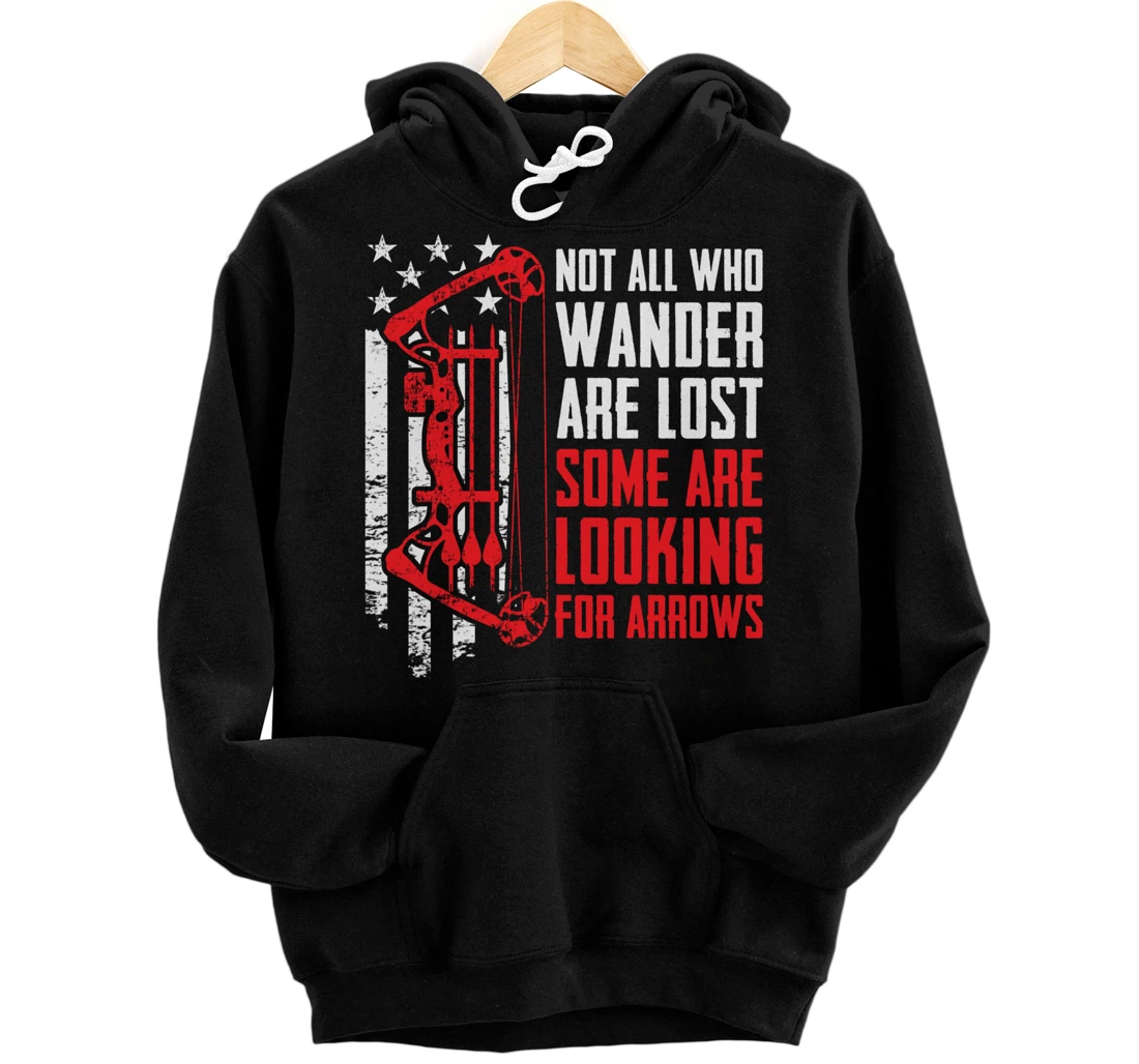 Personalized Not All Are Lost Some Looking For Arrows - Archery (ON BACK) Pullover Hoodie