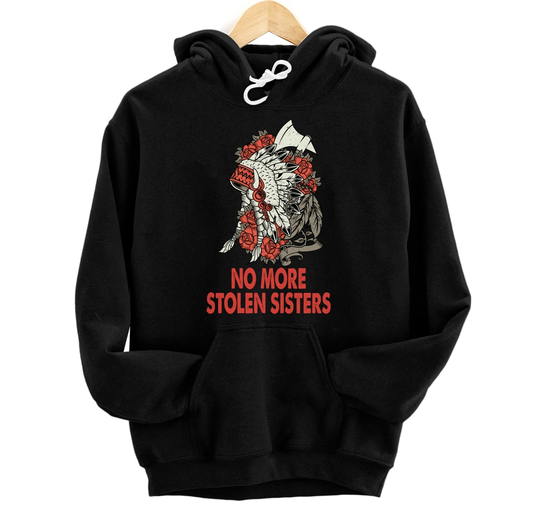 Personalized Native American No More Stolen Sisters MMIW Pullover Hoodie