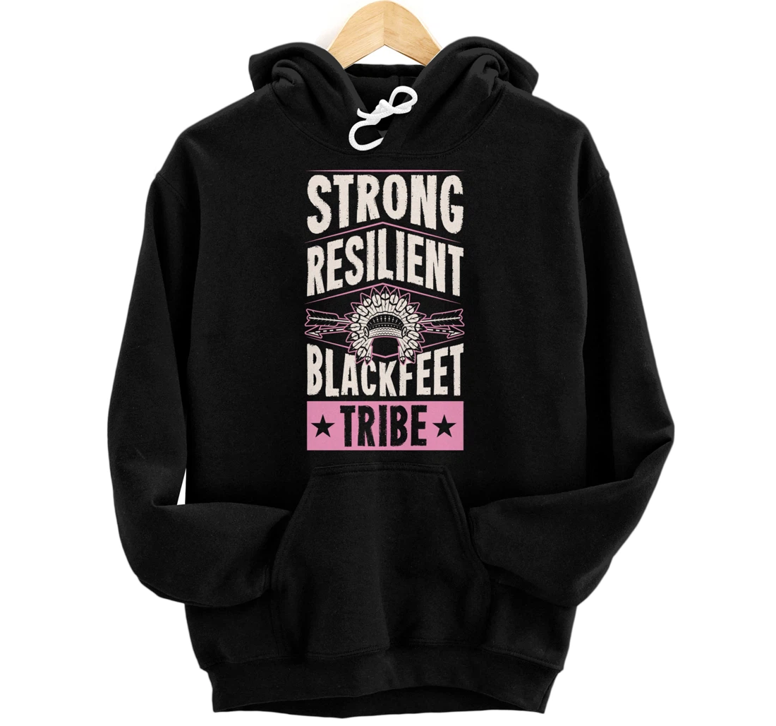 Personalized Strong Resilient Blackfeet Tribe Pride Native Tribal Pattern Pullover Hoodie