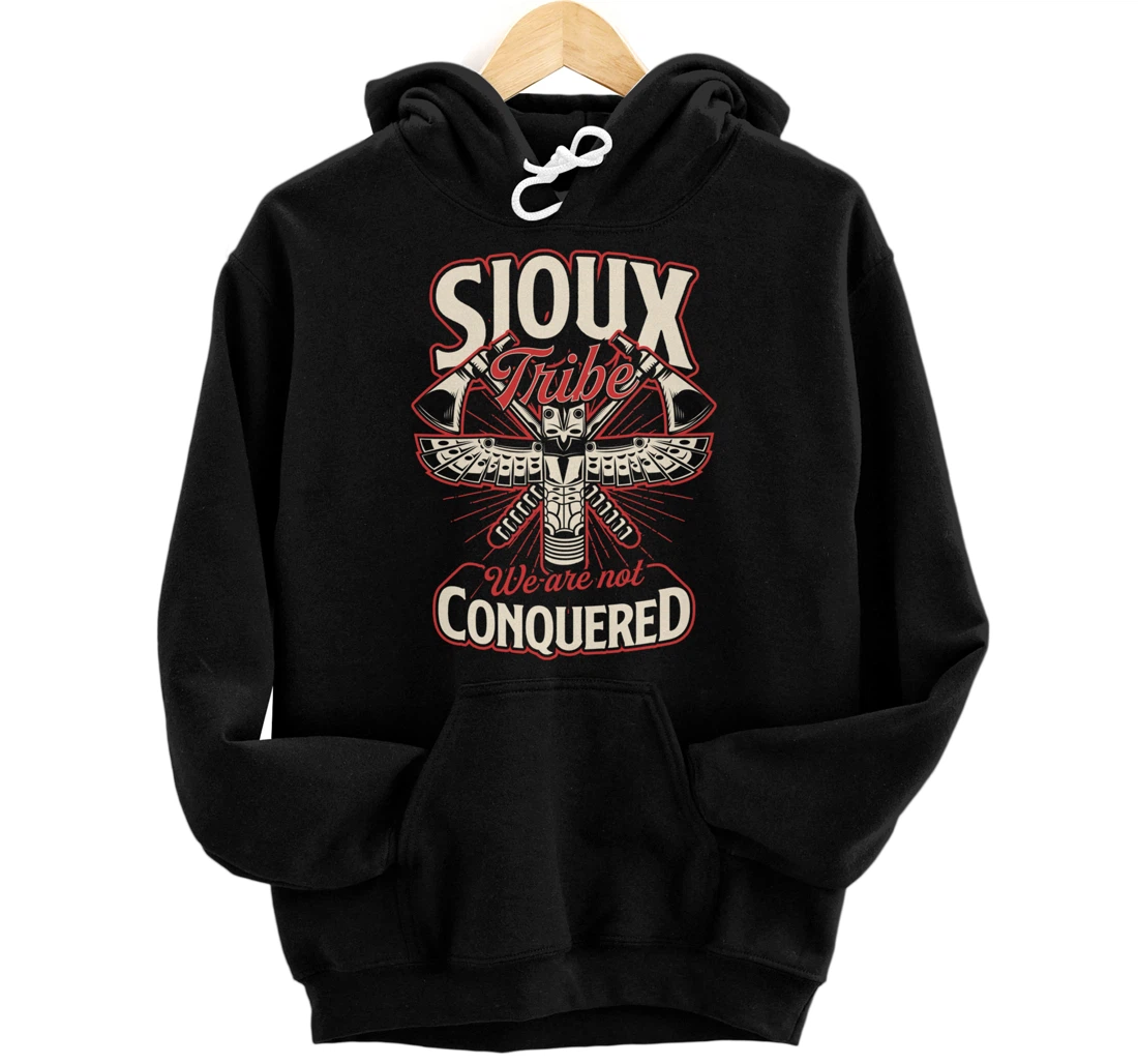 Personalized Sioux Tribe We Are Not Conquered Native American Indigenous Pullover Hoodie