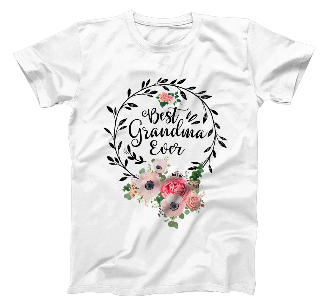 Best Grandma Ever Shirt Women Flower Decor Grandma T-Shirt, Women T-Shirt