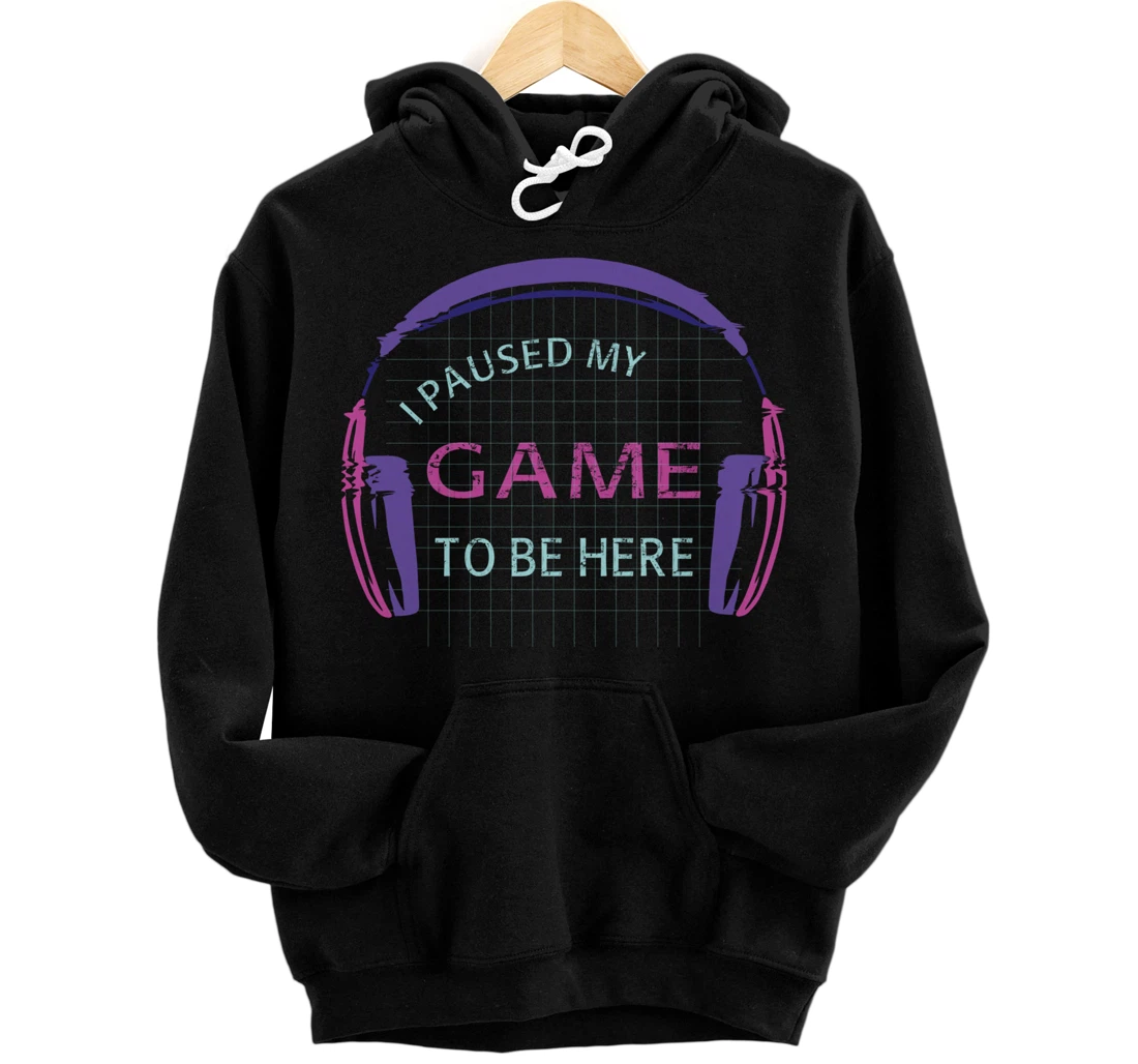 Personalized I Paused My Game To Be Here Vintage Retro Funny Gamer Gift Pullover Hoodie