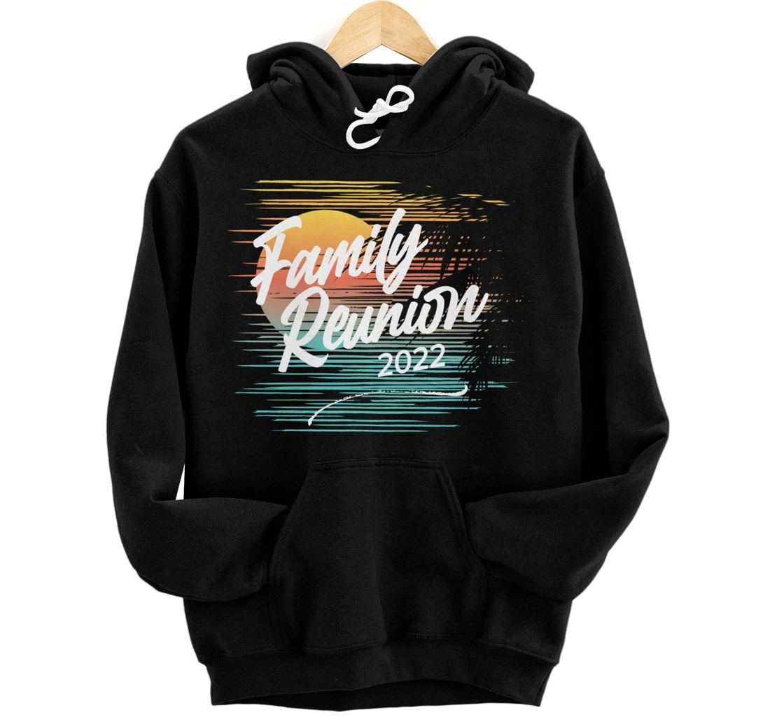 Personalized Family Reunion 2022 Matching Family Idea Vacation Pullover Hoodie