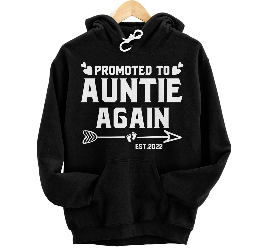 Personalized Promoted To Auntie Again Est 2022 Pullover Hoodie