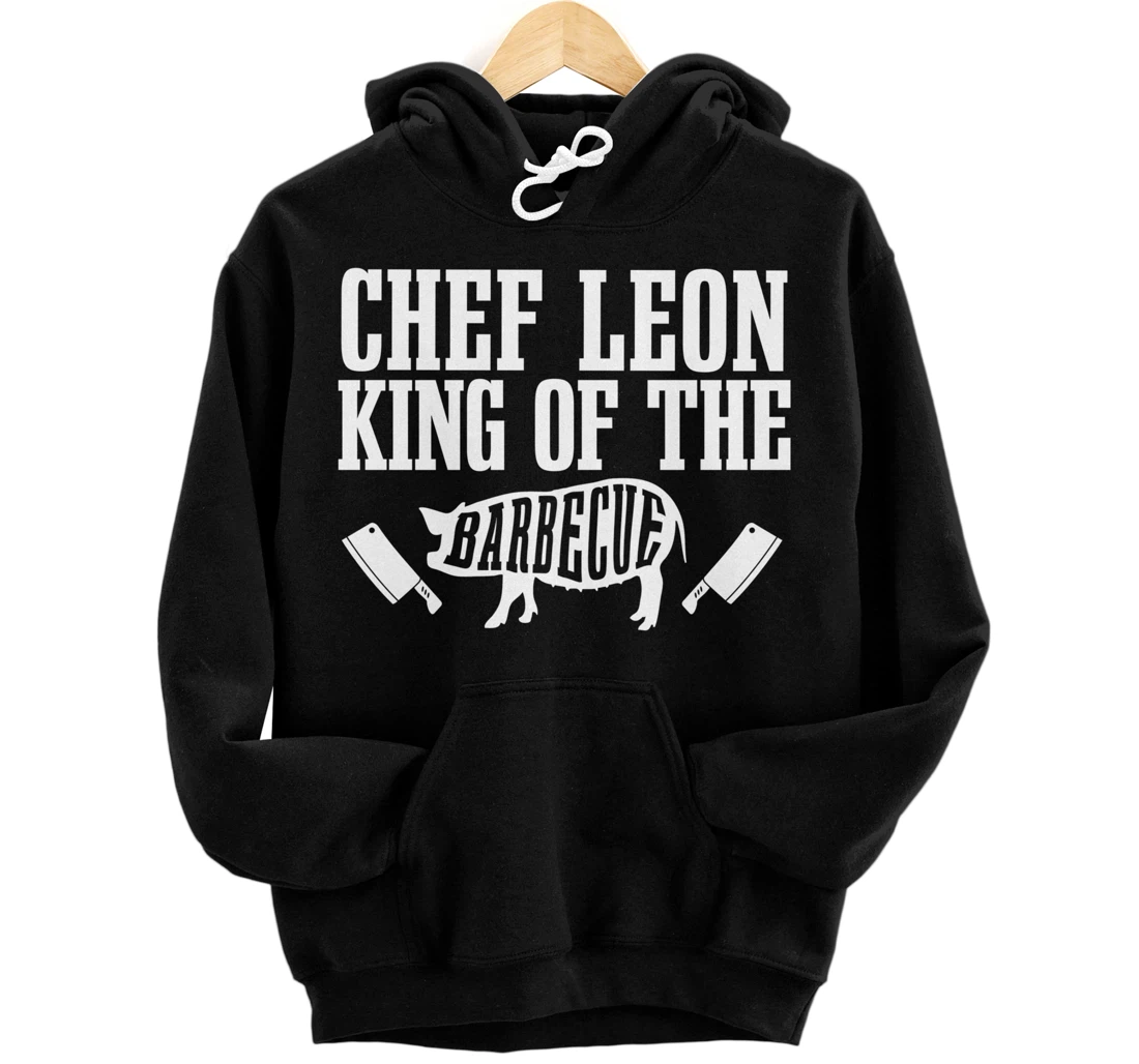 Personalized Chef Leon Is King of The Barbecue BBQ Grilling Master Pullover Hoodie