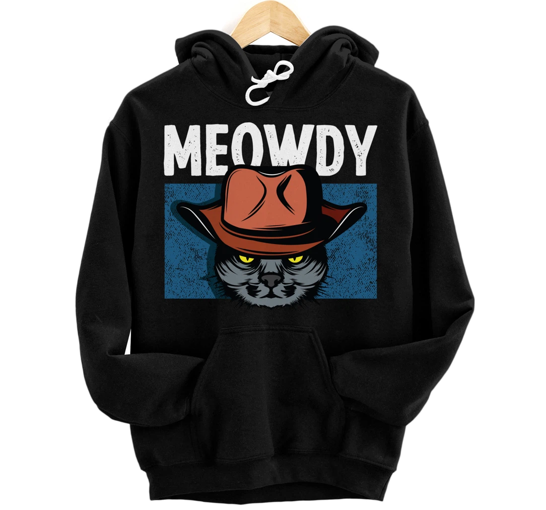Personalized Meowdy Funny Cat Meme Saying Tee For Cowboy Lovers & Pet Own Pullover Hoodie