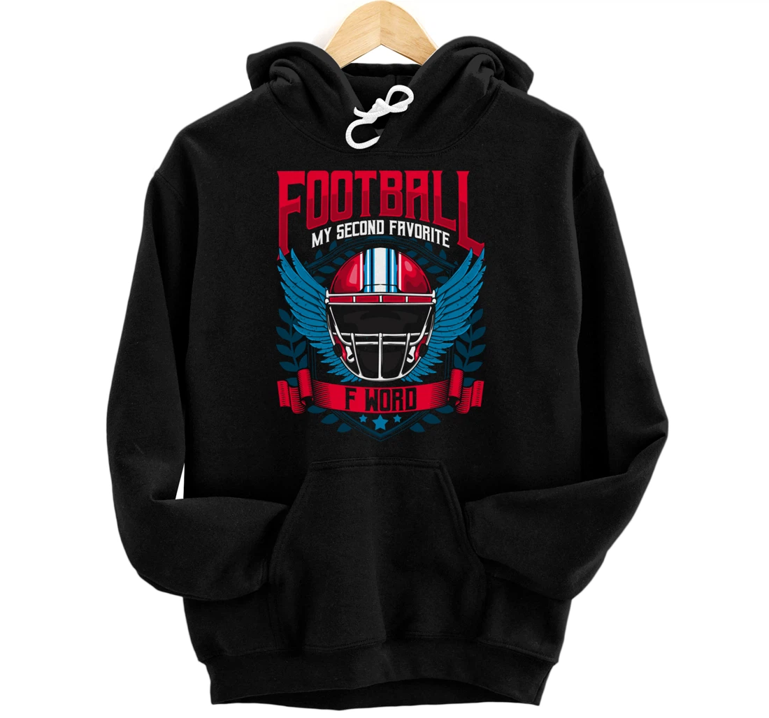 Personalized Football Is My Second Favorite F Word / American Football Pullover Hoodie