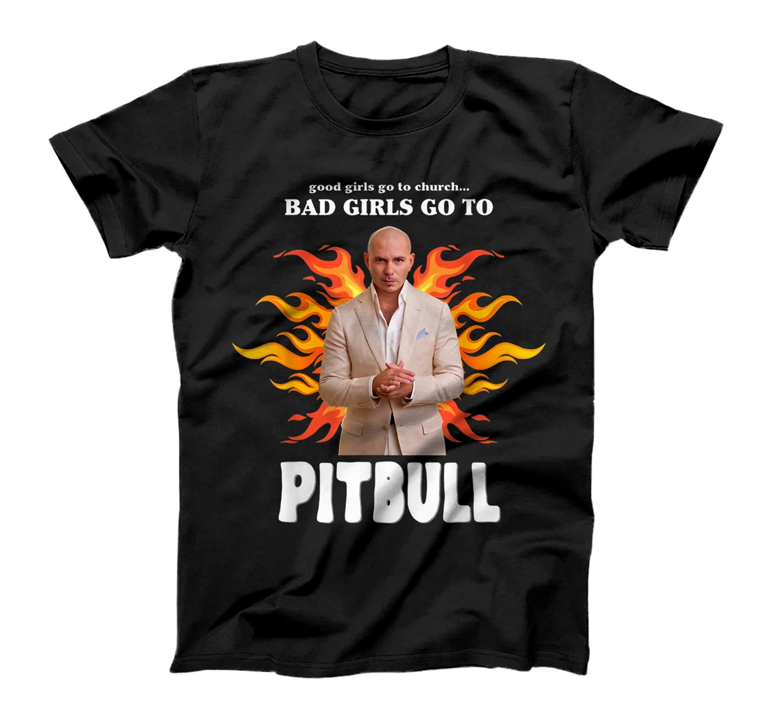 Personalized Good Girls Go To Church Bad Girls Go To Pitbull T-Shirt, Women T-Shirt