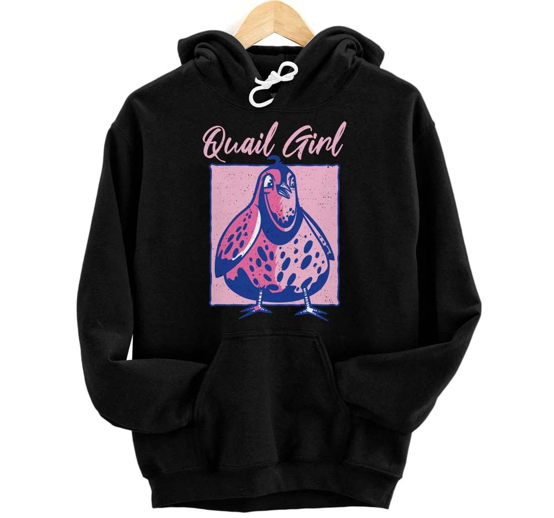 Quail Girl Love Quails Birds Lover Quail Hunting Hunter Pullover Hoodie