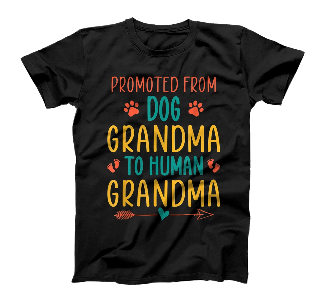 Personalized Promoted Dog Grandma To Human Grandma T-Shirt, Women T-Shirt