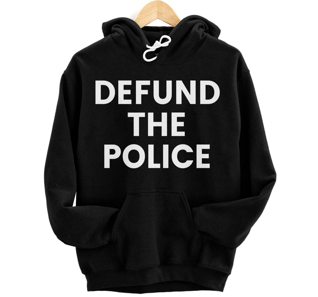 Defund The Police Pullover Hoodie