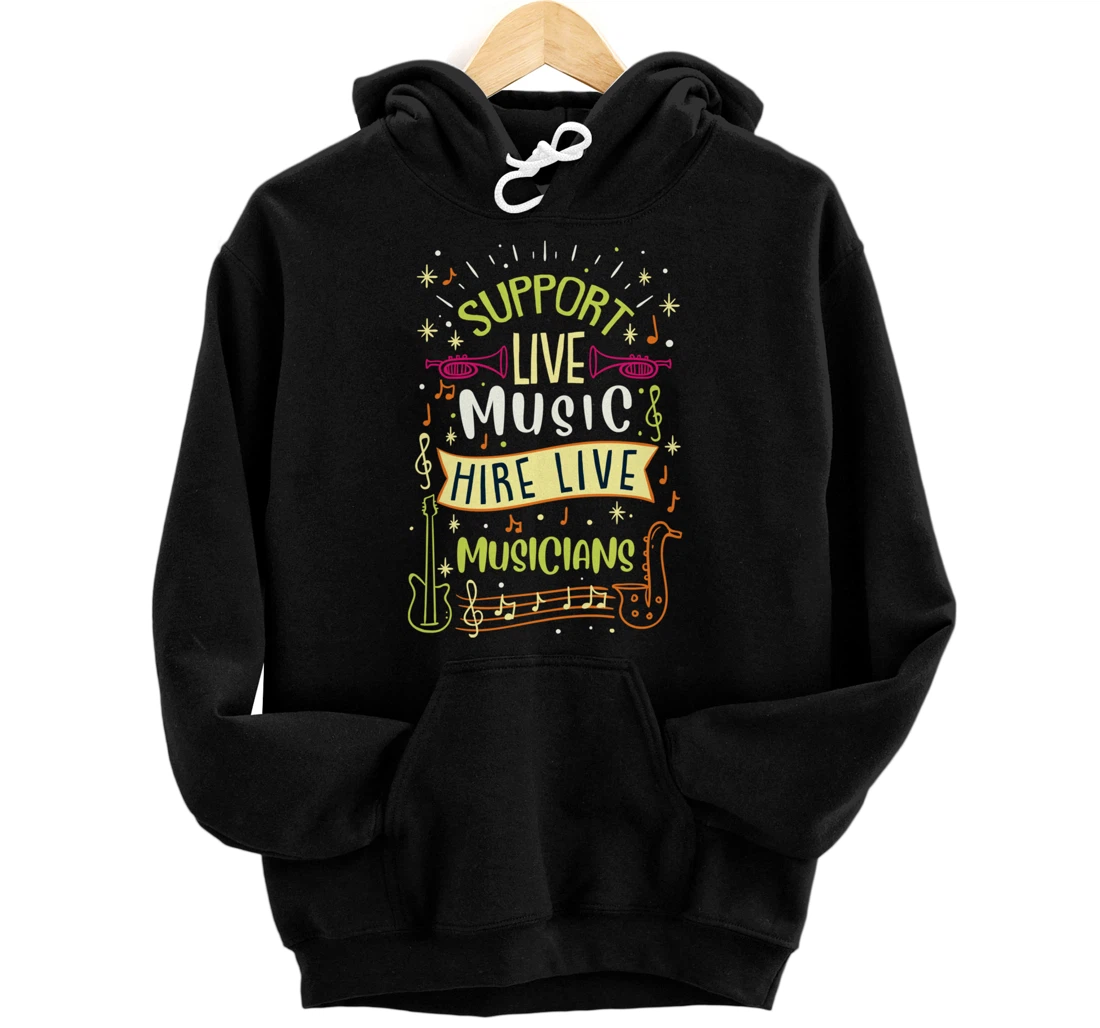 Musicians for Live Music Artist Pullover Hoodie