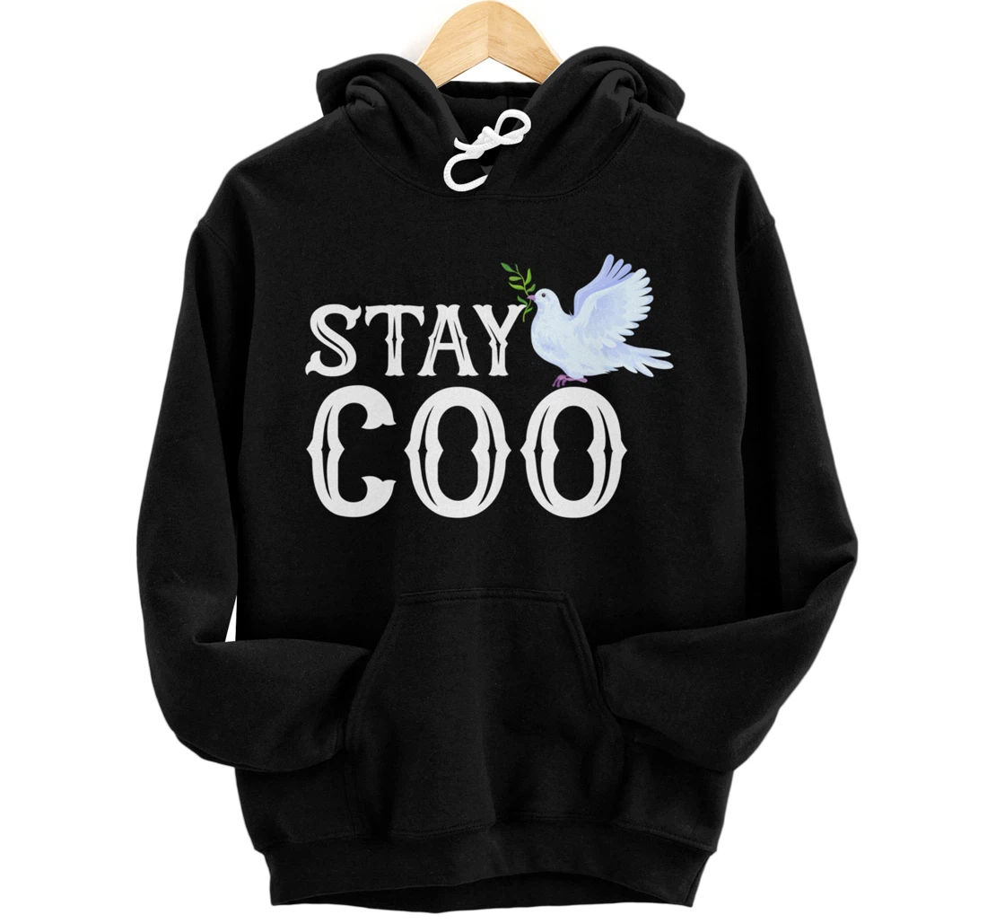 Pigeon Stay Coo Funny Birds Lover Birdwatcher Pigeon Lover Pullover Hoodie