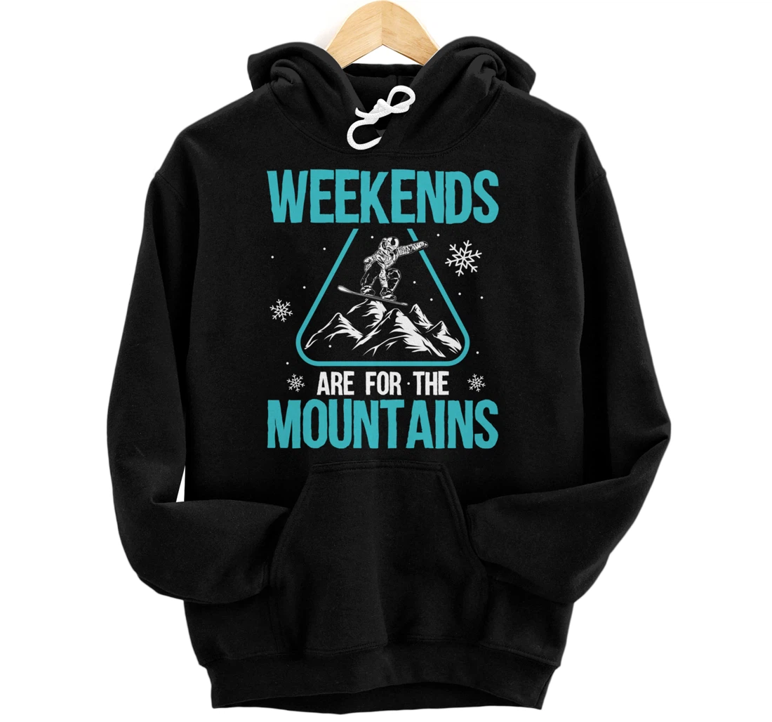 Personalized Weekends Are For The Mountains - Snowboarding Snowboarder Pullover Hoodie
