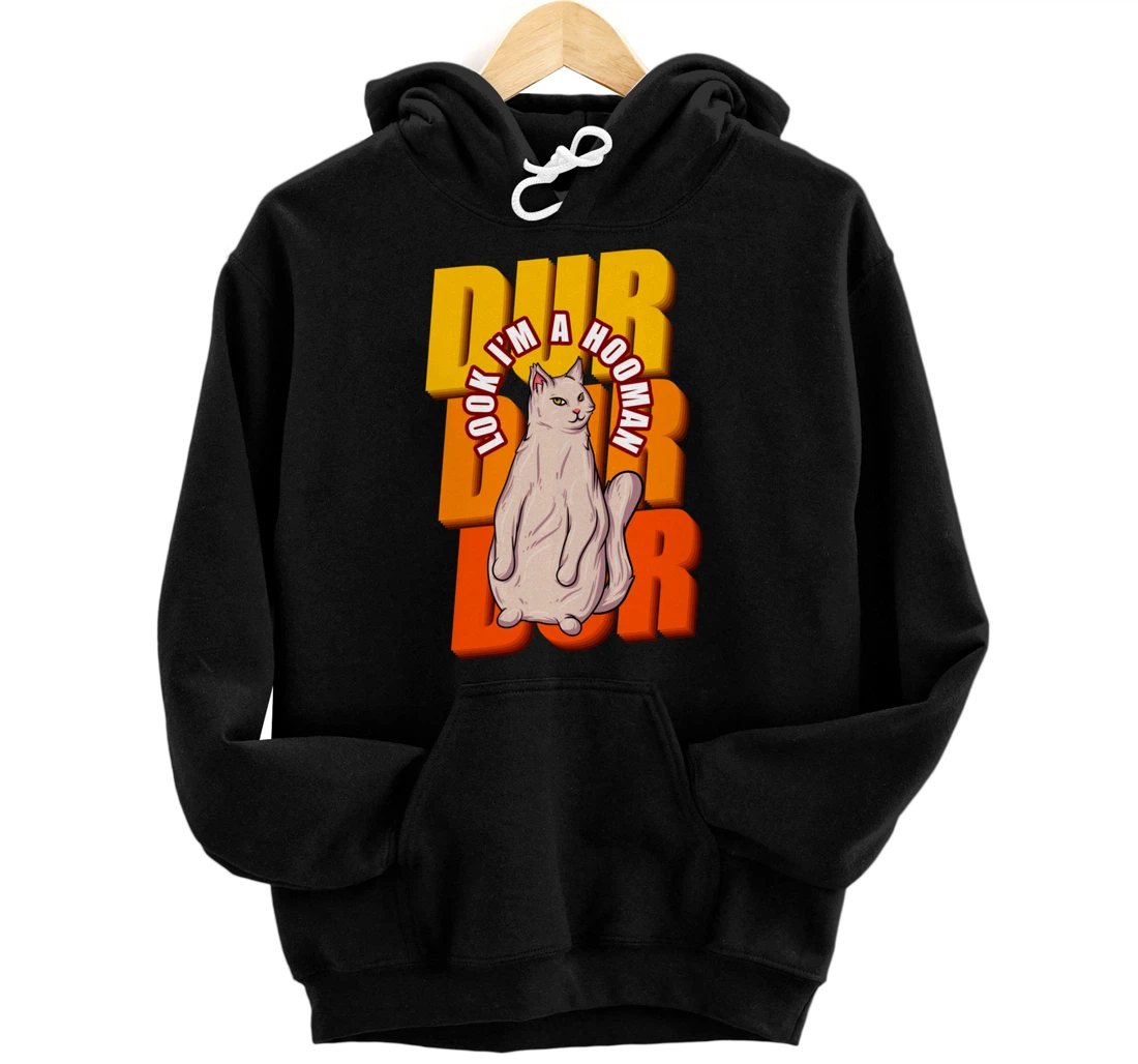 Personalized Look I'm A Hooman Dur Dur Dur Funny Cat Owner Pet Kitten Paw Pullover Hoodie