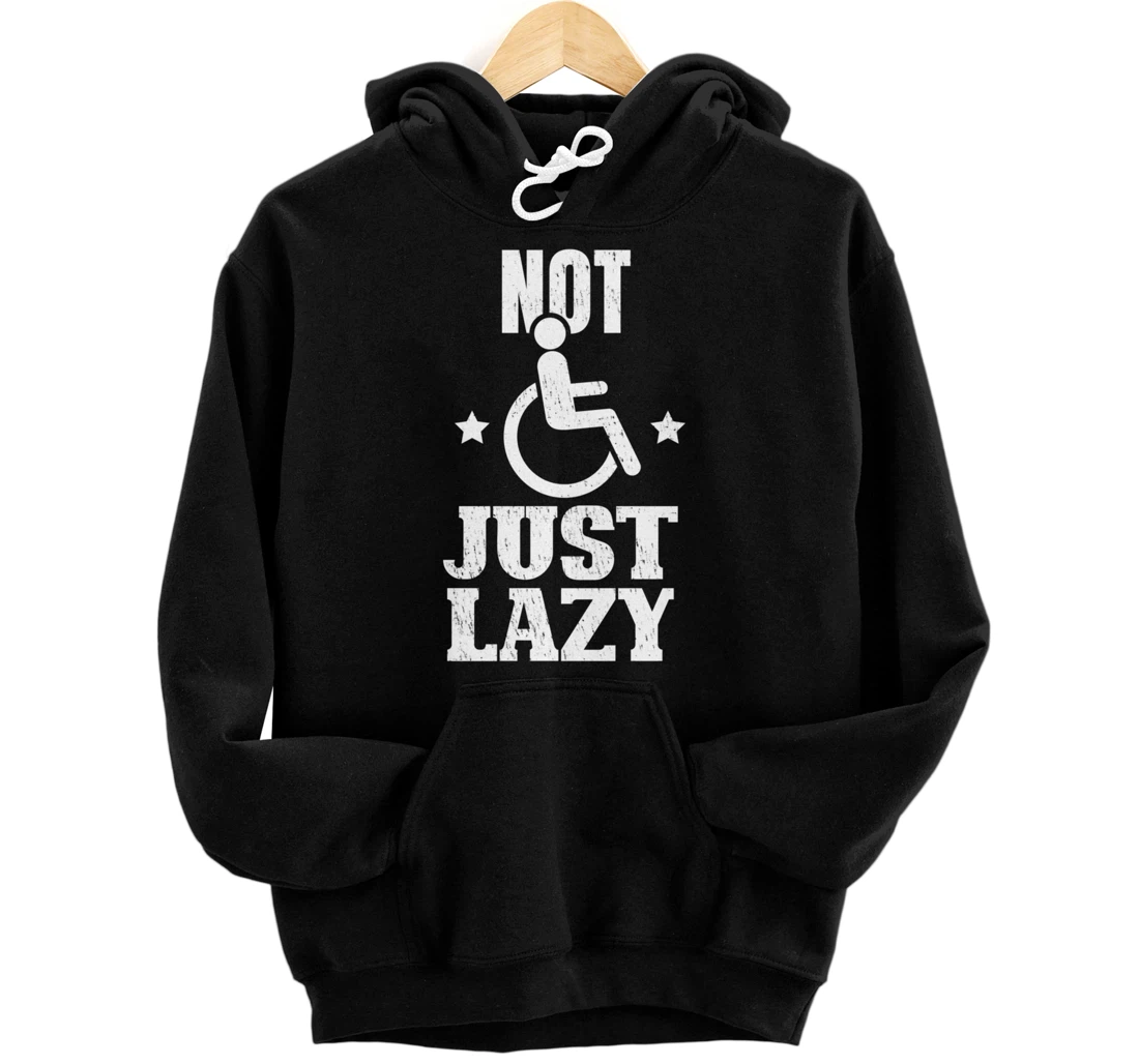 Personalized Not Handicapped Just Lazy Handicap Wheelchair Pullover Hoodie