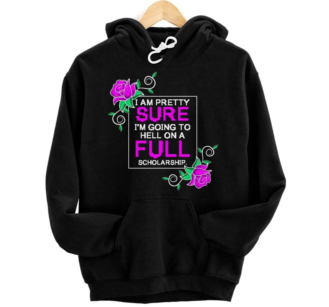 Personalized Hell Scholarship Funny and Nerd Pullover Hoodie
