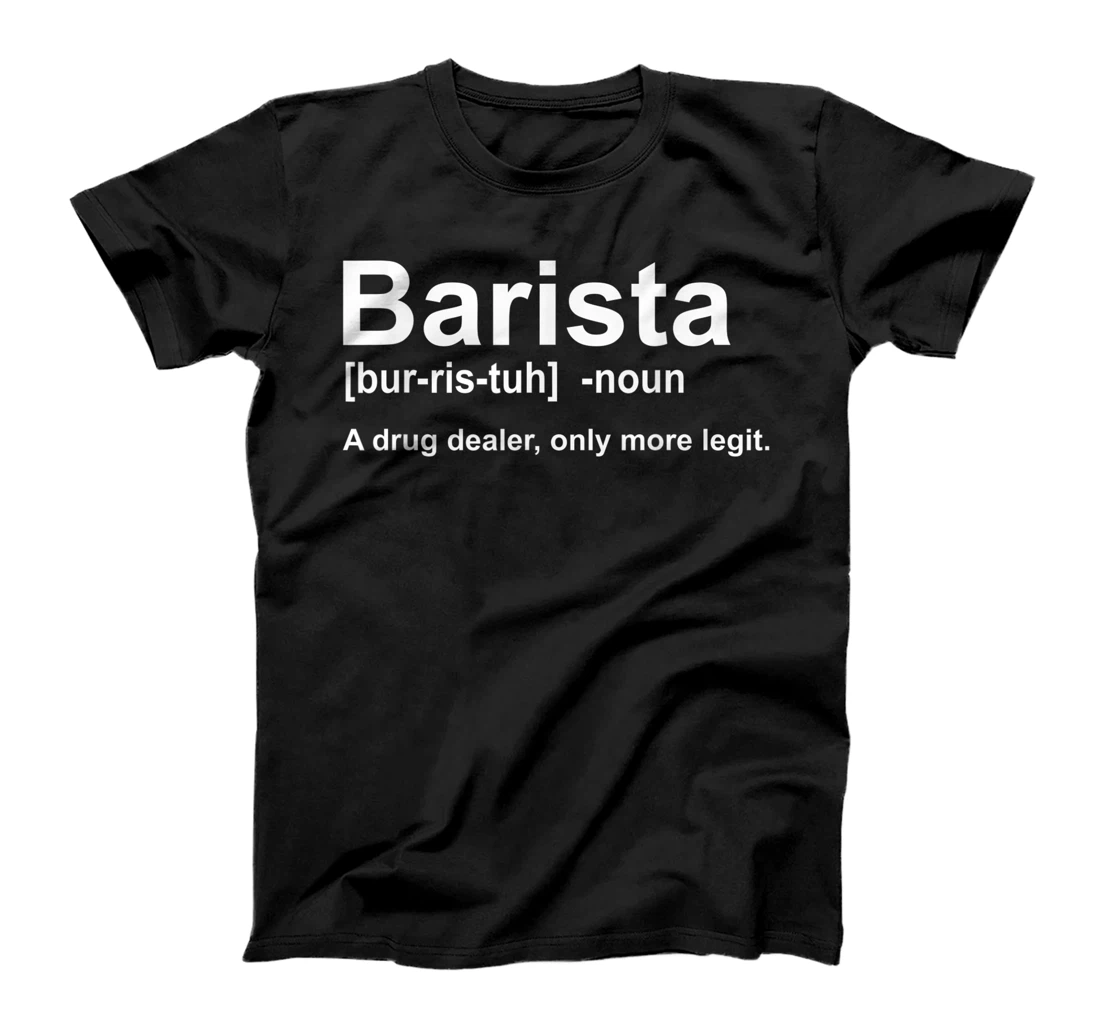 Barista Meaning Design, Coffee Lover Apparel Love Coffe T-Shirt, Women T-Shirt