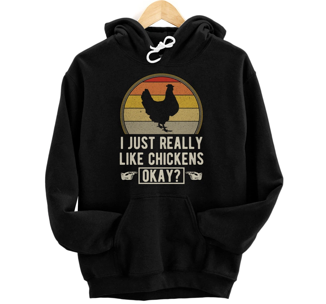 Personalized I Just Really Like Chickens Okay Retro Vintage Distressed Pullover Hoodie