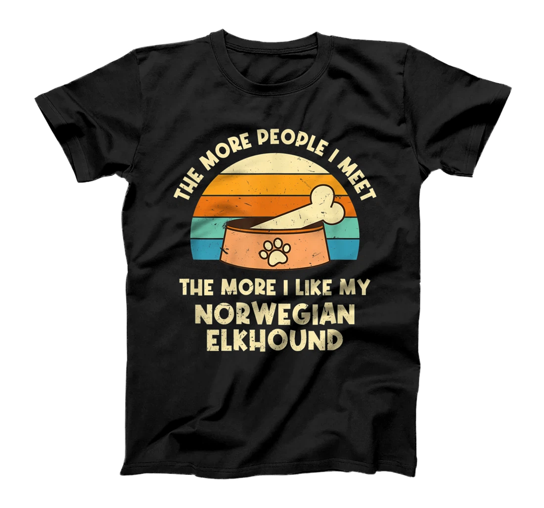 The More People I Meet Norwegian Elkhound Dog Lover T-Shirt, Women T-Shirt